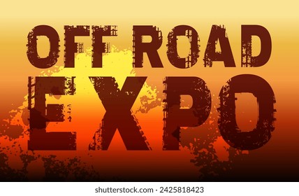 Off road expo. Off-Road hand drawn grunge lettering. Tire track words made from unique letters. Beautiful vector illustration. Editable graphic element in black color isolated on bright background
