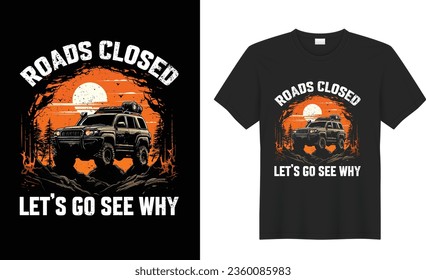 OFF ROAD motivational quote Vector T Shirt Design. adventure is calling 4x4 off road quotes saying. OFF ROAD JUNKIE ADDICTED TO ADVENTURE- t-shirt design, apparel logo, vintage vector, label t-shirt