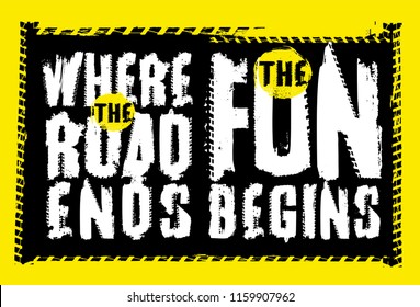 Off road quote lettering. Grunge words made from unique letters. Vector illustration useful for poster, print and T-shirt design. Editable graphic element in black, yellow and white colors.