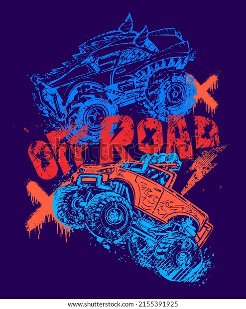 Off
road trucks illustration. Shabby textured Grunge vehicle poster.
Grunge auto. Monster motor poster with grungy
text.
