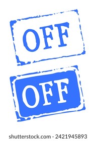OFF. Rubber blue stamp isolated on white background. Text grunge imprint. Vintage color texture frame, discount element for your product. Vector illustration.