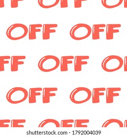 Off. Vector seamless pattern with calligraphy hand drawn text. Good for wrapping paper, wedding card, birthday invitation, pattern fill, wallpaper