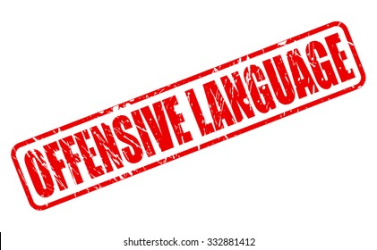 OFFENSIVE LANGUAGE red stamp text on white