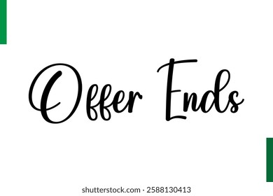 Offer Ends sale text in typography saying