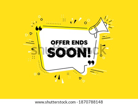 Offer ends soon. Megaphone yellow vector banner. Special offer price sign. Advertising discounts symbol. Thought speech bubble with quotes. Offer ends soon chat think megaphone message. Vector