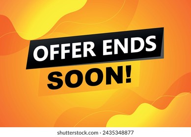 offer ends soon poster banner graphic design icon logo sign symbol social media website coupon

