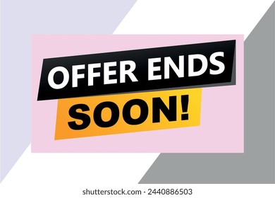 offer ends soon poster banner graphic design icon logo sign symbol social media website coupon

