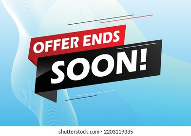 Offer ends soon. Poster flyer banner. Special offer price sign. Advertising discounts symbol. Thought speech bubble with quotes. Offer ends soon chat think megaphone message. Vector