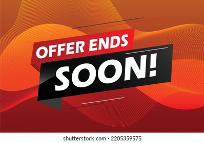 Offer ends soon. Poster flyer banner. Special offer price sign. Advertising discounts symbol. Thought speech bubble with quotes. Offer ends soon chat think megaphone message. Vector