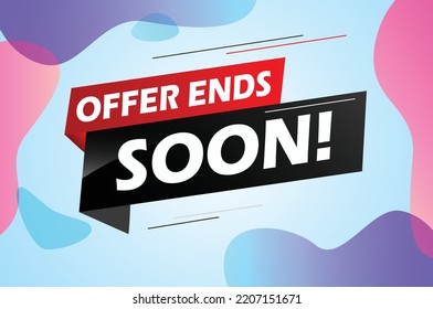 Offer ends soon. Poster flyer banner. Special offer price sign. Advertising discounts symbol. Thought speech bubble with quotes. Offer ends soon chat think megaphone message. Vector