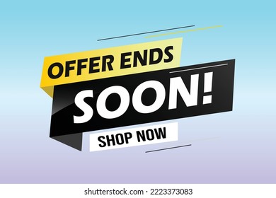 Offer ends soon. Poster flyer banner. Special offer price sign. Advertising discounts symbol. Thought speech bubble with quotes. Offer ends soon chat think megaphone message. Vector