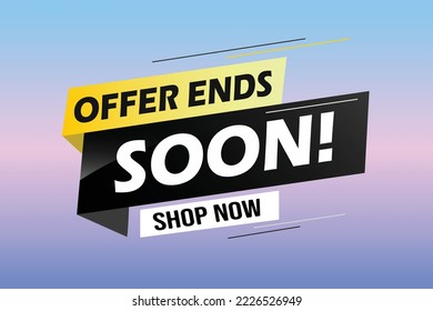 Offer ends soon. Poster flyer banner. Special offer price sign. Advertising discounts symbol. Thought speech bubble with quotes. Offer ends soon chat think megaphone message. Vector