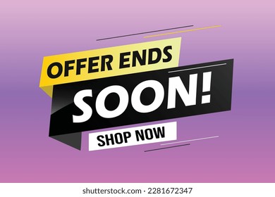 Offer ends soon. Poster flyer banner. Special offer price sign. Advertising discounts symbol. Thought speech bubble with quotes. Offer ends soon chat think megaphone message. Vector