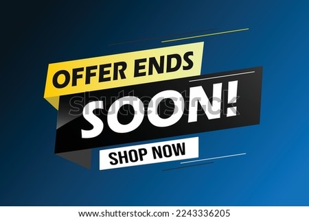 Offer ends soon. Poster flyer banner. Special offer price sign. Advertising discounts symbol. Thought speech bubble with quotes. Offer ends soon chat think megaphone message. Vector