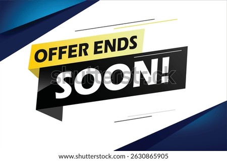 Offer ends soon. Poster flyer banner. Special offer price sign. Advertising discounts symbol. Thought speech bubble with quotes. Offer ends soon chat think megaphone message	