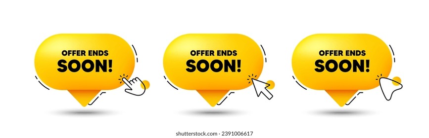 Offer ends soon tag. Click here buttons. Special offer price sign. Advertising discounts symbol. Offer ends soon speech bubble chat message. Talk box infographics. Vector