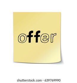 Offer - Hand Drawn Lettering Sticky Note Template. Vector Illustration Quote. Handwritten Inscription Phrase for Office, Presentation, T-shirt Print, Poster, Cover, Case Design.