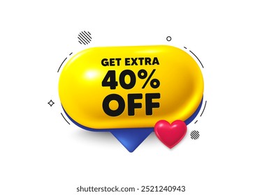 Ícone de balão de fala 3d. Obtenha 40% extra de desconto. Sinal de preço de oferta de desconto. Símbolo de oferta especial. Economize 40 porcentagens. Oferta de chat com desconto extra. Banner do amor da bolha de fala. Vetor