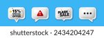 Offer speech bubble 3d icons. 15 percent discount offer tag. Sale price promo sign. Special offer symbol. Discount chat offer. Flash sale, danger alert. Text box balloon. Vector