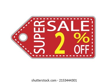 Etiqueta de oferta. 2 por ciento de descuento. Descuento para la venta en grande. Etiqueta roja, blanca y naranja