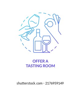 Offer tasting room blue gradient concept icon. Successful restaurant business abstract idea thin line illustration. Wine unique flavors. Isolated outline drawing. Myriad Pro-Bold font used