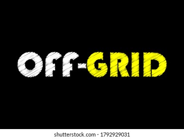 OFF-GRID writing text on black chalkboard. vector illustration