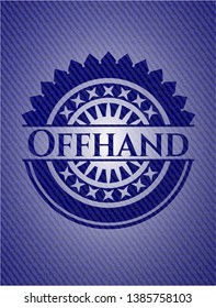 Offhand emblem with denim high quality background. Vector Illustration. Detailed.