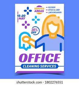 Office Cleaning Service Advertising Poster Vector. Clean Service Worker On Promotional Banner. Restroom And Lobby, Lunch And Breakroom Cleanup Concept Template Style Color Illustration