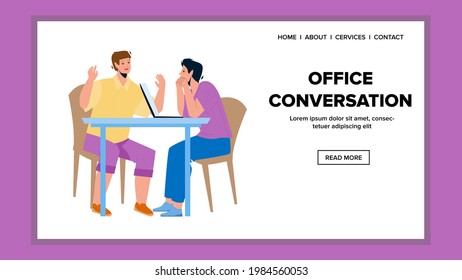 Office Conversation Between Colleagues Vector. Office Conversation Have Men Managers At Workplace. Characters Discussion About Project In Meeting Room Web Flat Cartoon Illustration