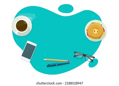 Office Desk Table Top View Vector Abstract Empty Blank Space, Tabletop Working Place Desktop Above Overhead With Pen Pencil, Glasses And Coffee Food, Workplace Or Workspace Up With Cell Phone Graphic