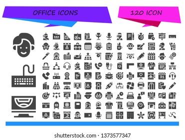 office icon set. 120 filled office icons.  Simple modern icons about  - Man, Computer, Keyboard, Call center, Folder, Set square, Identification, Calendar, Chair, Desk chair, Note
