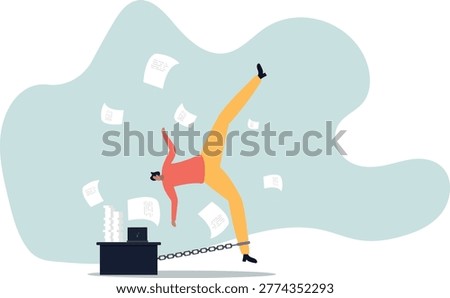 Office job work hard like a slave, overworked with busy and urgent assignment, exhausted or stressful responsibility.human life and situation.