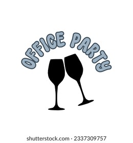Office Party text with cheers wine glasses silhouette illustration, cheers two wine glasses silhouette isolated, cheers wine glasses icon, daily digital planner sticker element clipart 

