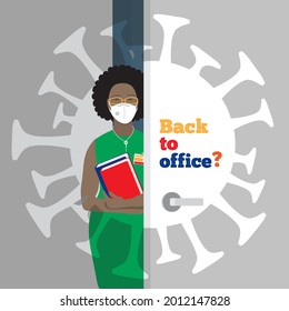 Office people lifestyle during pandemic covid-19 corona virus. New normal is wearing masks. Back to office, african woman employee opens the office door, virus symbol, sign around. Flat vector concept