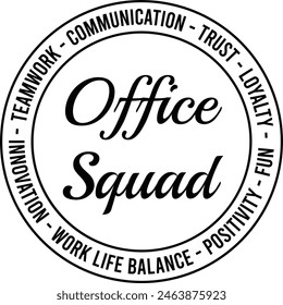 office squad rules, teamwork, trust, loyalty, innovation, inspirational design quote, motivational quotes, typography illustration lettering quotes