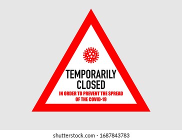 Office temporarily closed sign of coronavirus news. Information warning sign about quarantine measures in public places. Restriction and caution COVID-19. Vector used for web, print, banner, flyer