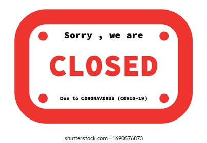 Office temporarily closed sign of coronavirus news. Information warning sign about quarantine measures in public places. Restriction and caution COVID-19. Vector used for web, print, banner, flyer