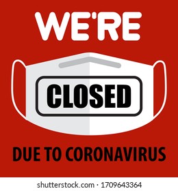 Office temporarily closed sign of coronavirus. Restriction and caution COVID-19. 