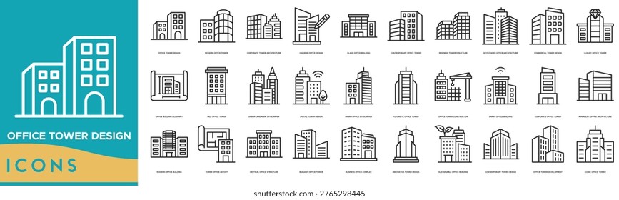 Office Tower Design icon set. Modern Office Tower, Corporate Tower Architecture, Highrise Design, Glass Office Building, Contemporary , Business Tower Structure and Skyscraper Office Architecture
