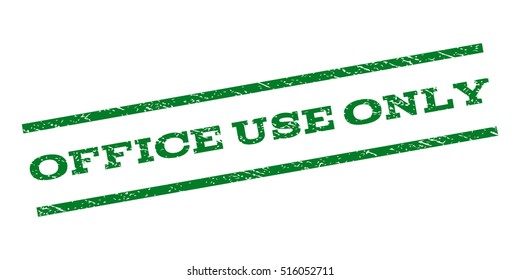 Office Use Only watermark stamp. Text tag between parallel lines with grunge design style. Rubber seal stamp with scratched texture. Vector green color ink imprint on a white background.