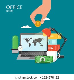 Office work vector flat illustration. Laptop with world map on screen , cactus, cup of tea, desk lamp, folders, watch, paper money and hand with dollar coin. Office workplace, workspace poster, banner
