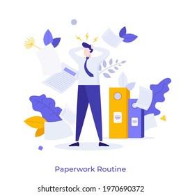 Office worker, manager or clerk in despair and paper documents around him. Concept of paperwork routine, stressful work, overworked employee. Modern flat colorful vector illustration for poster.