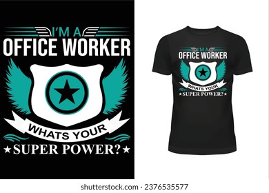 Office worker t shirt design, Typography t shirt design, Professional t shirt design, T shirt design