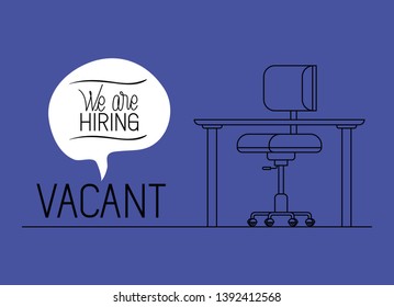 office workplace with we are hiring message