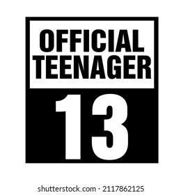 Official 13 Teenager

Trending vector quote on white background for t shirt, mug, stickers etc.

