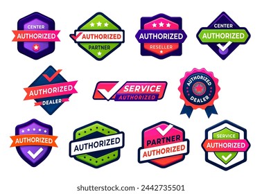 Official authorized dealer, seller and distributor seals and mark labels vector set. Certified badges for service business center. Tags with checkmark, stamp, ribbon signifies approved authorization