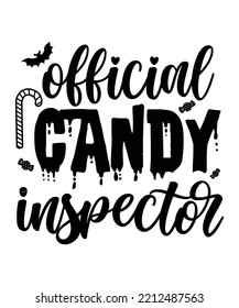 Official candy inspector Happy Halloween shirt print template, Pumpkin Fall Witches Halloween Costume shirt design