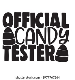 official candy tester background inspirational positive quotes, motivational, typography, lettering design