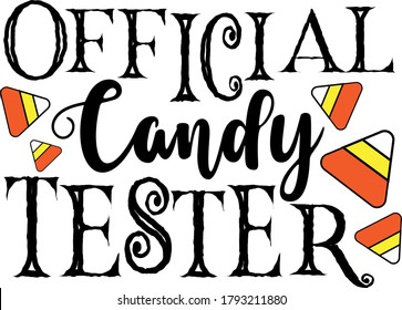 Official candy tester quote. Candy vector