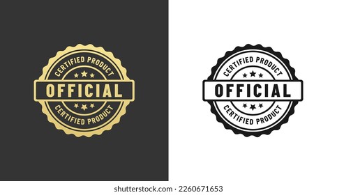 Official Certified Label or Official Certified Stamp vector on White And Black Background. Best Official Certified Label for original product. Official Certified Seal for premium product.